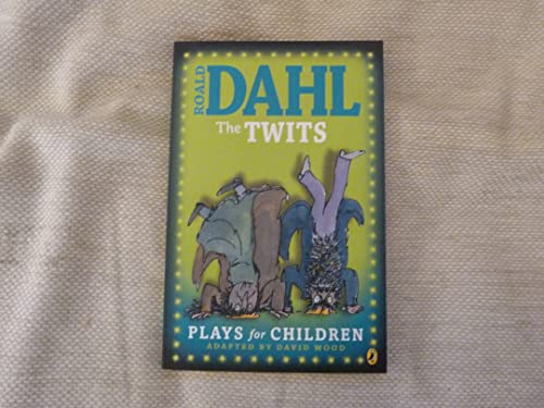 Stock image for The Twits: Plays for Children for sale by WorldofBooks