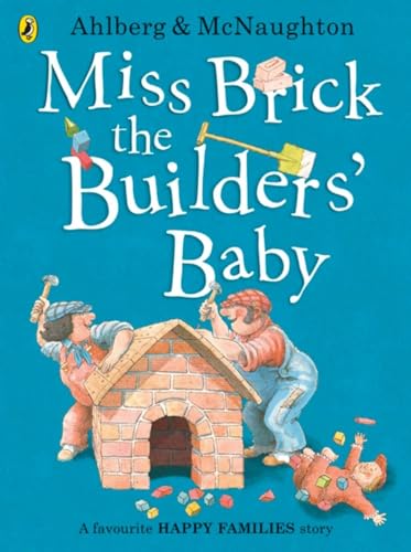 9780141377476: Miss Brick the Builders' Baby (Happy Families)