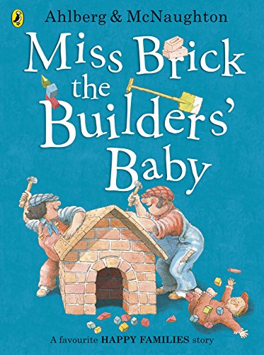9780141377476: Miss Brick the Builders' Baby (Happy Families)