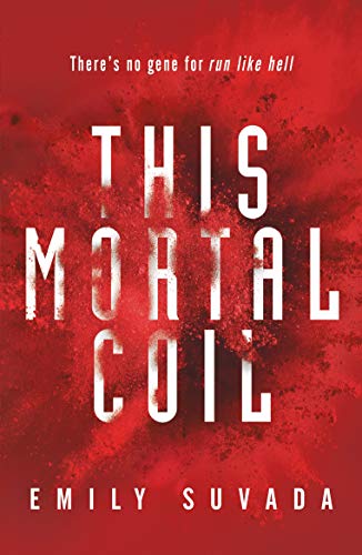 9780141379272: This Mortal Coil: Emily Suvada (This Mortal Coil, 1)