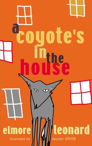 Stock image for A Coyote's in the House for sale by WorldofBooks