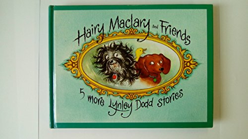 Stock image for Hairy Maclary and Friends: Five More Lynley Dodd Stories by Lynley Dodd (2003-10-02) for sale by Irish Booksellers