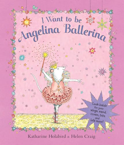 Beispielbild fr I Want to be Angelina Ballerina zum Verkauf von WorldofBooks