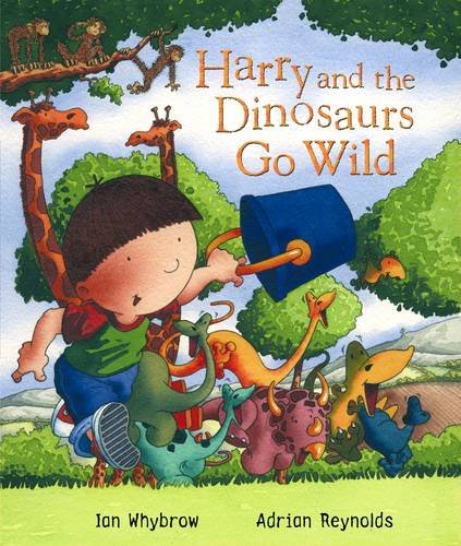 9780141381107: Harry and the Dinosaurs Go Wild