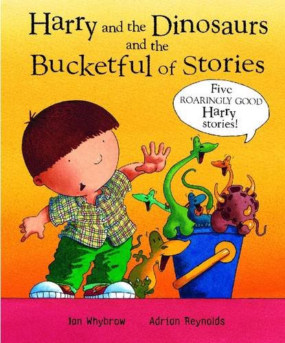 Stock image for Harry and the Dinosaurs and the Bucketful of Stories for sale by AwesomeBooks