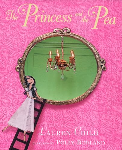 The Princess and the Pea (9780141381381) by Child, Lauren; Photo Illustrations By Polly Borland