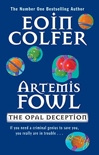 Artemis Fowl. The Opal Deception.