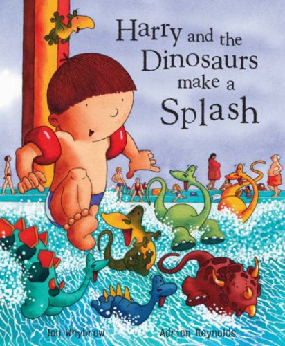 Imagen de archivo de Harry and the Dinosaurs make a Splash a la venta por Better World Books: West