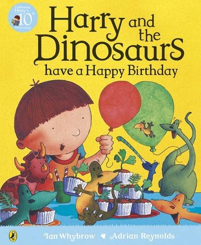 Stock image for Harry and the Dinosaurs have a Happy Birthday for sale by WorldofBooks