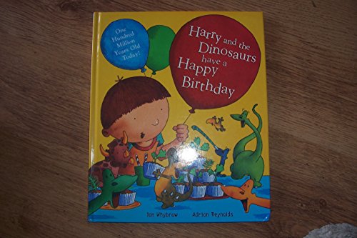 Stock image for Harry And His Bucket Full Of Dinosaurs Have A Happy Birthday for sale by HPB-Emerald