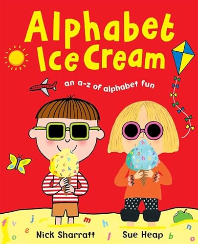 Alphabet Ice Cream: A Fantastic Fun-filled ABC (9780141382326) by Nick Sharratt