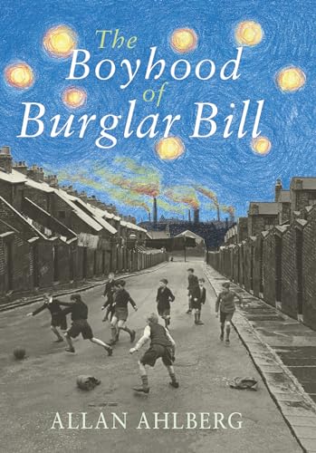 Imagen de archivo de The Boyhood of Burglar Bill a la venta por WorldofBooks