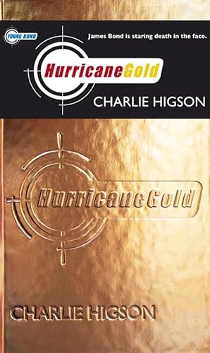 HURRICANE GOLD - YOUNG BOND BOOK FOUR - LIMITED, SIGNED & NUMBERED FIRST EDITION FIRST PRINTING W...