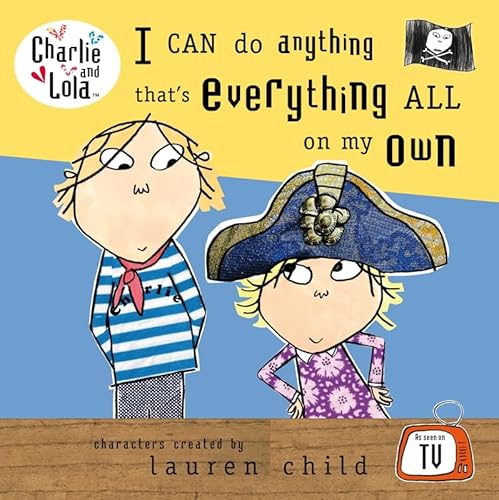 Stock image for I Can Do Anything That's Everything All on My Own (Charlie & Lola) for sale by Book Deals