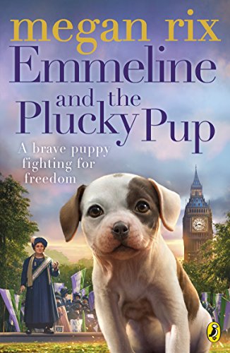 Stock image for Emmeline and the Plucky Pup for sale by SecondSale