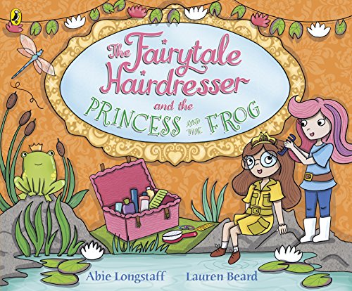 Beispielbild fr The Fairytale Hairdresser and the Princess and the Frog (The Fairytale Hairdresser, 11) zum Verkauf von WorldofBooks