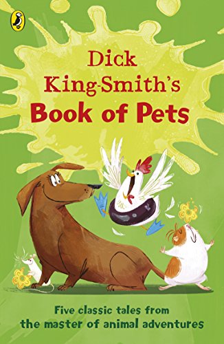 Stock image for Dick King-Smith's Book of Pets for sale by Blackwell's