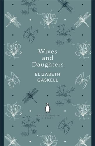 Beispielbild fr Wives and Daughters: Elizabeth Gaskell (The Penguin English Library) zum Verkauf von WorldofBooks