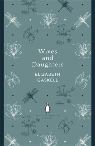 Stock image for Wives and Daughters: Elizabeth Gaskell (The Penguin English Library) for sale by WorldofBooks