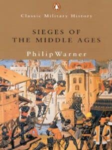 Stock image for Sieges of the Middle Ages (Penguin Classic Military History S.) for sale by AwesomeBooks