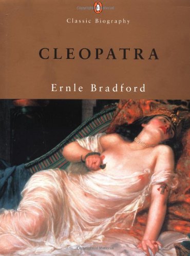 Stock image for Cleopatra (Penguin Classic Biography S.) for sale by WorldofBooks