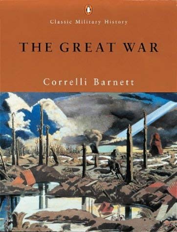 Beispielbild fr The Great War (Penguin Classic Military History S.) zum Verkauf von WorldofBooks