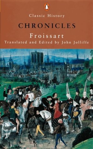 Beispielbild fr Froissart's Chronicles (Penguin Classic History) zum Verkauf von HPB-Ruby