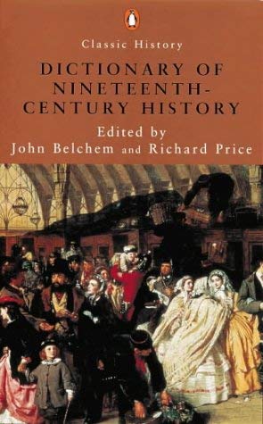 9780141390390: A Dictionary of Nineteenth-Century History (Penguin Classic History S.)