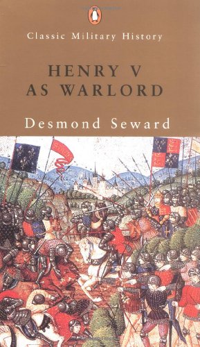 Beispielbild fr Henry V As Warlord : Classic Military History zum Verkauf von Better World Books