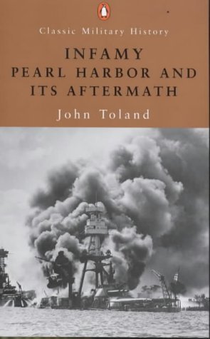 Beispielbild fr Infamy: Pearl Harbor And Its Aftermath (Penguin Classic Military History S.) zum Verkauf von WorldofBooks