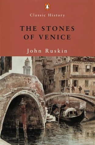 9780141390659: The Stones of Venice (Penguin Classic History S.) [Idioma Ingls]