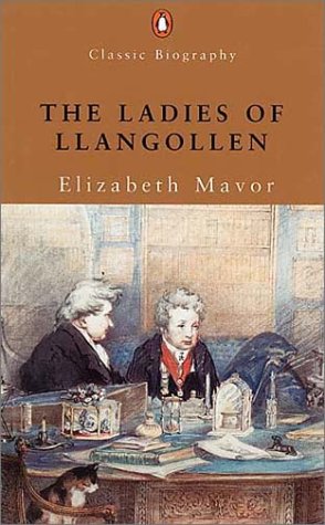 Beispielbild fr The Ladies of Llangollen: A Study in Romantic Friendship (Penguin Classic Biography S.) zum Verkauf von WorldofBooks