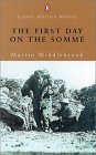 9780141390710: The First Day On the Somme: 1 July 1916 (Penguin Classic Military History S.)