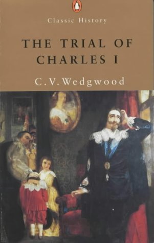 Stock image for The Trial of Charles I (Penguin Classic History) for sale by Front Cover Books