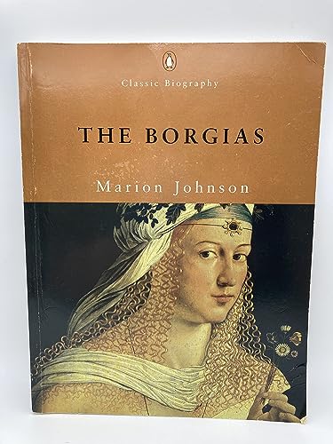 9780141390758: The Borgias (Penguin Classic Biography S.)