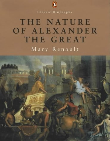 Stock image for Nature of Alexander the Great for sale by Book Haven