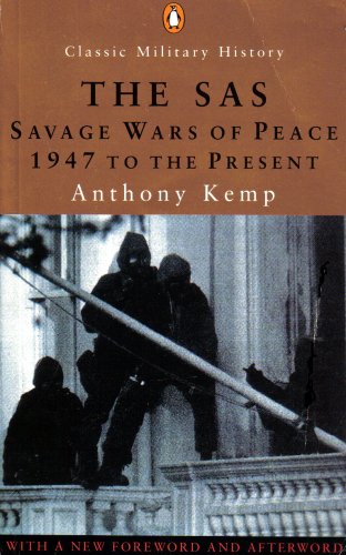 Imagen de archivo de The SAS: The Savage Wars of Peace: 1947 to the Present:Revised Edition (Penguin Classic Military History S.) a la venta por WorldofBooks