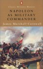 Stock image for Napoleon as Military Commander (Penguin Classic Military History) for sale by Brit Books