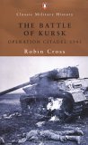 Beispielbild fr The Battle of Kursk : Operation Citadel 1943 zum Verkauf von Better World Books