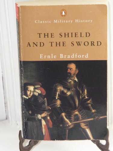 Imagen de archivo de The Shield and the Sword (Classic Military History) a la venta por HPB Inc.