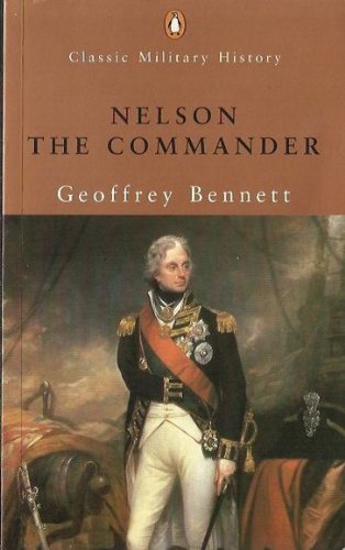 Imagen de archivo de Nelson the Commander (Penguin Classic Military History S.) a la venta por AwesomeBooks