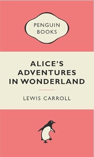 Alice's Adventures in Wonderland - Carroll, Lewis