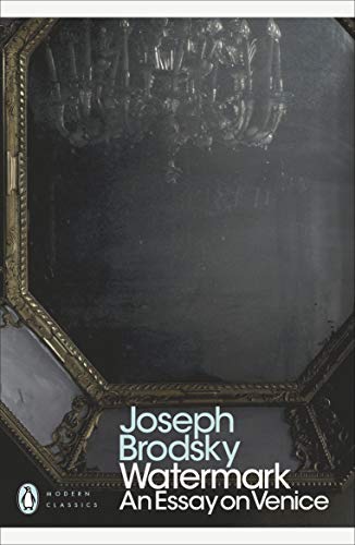 9780141391496: Watermark: An Essay on Venice (Penguin Modern Classics) [Idioma Ingls]: Joseph Brodsky