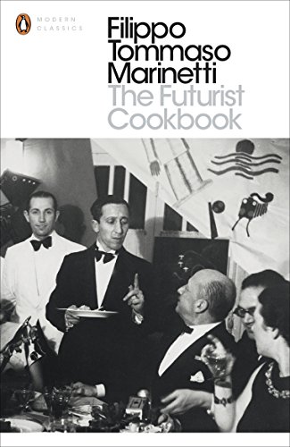 Beispielbild fr The Futurist Cookbook (Penguin Modern Classics) zum Verkauf von HPB-Emerald