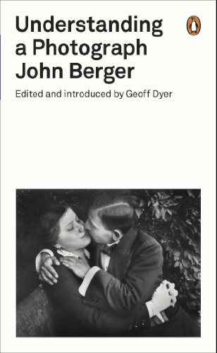 9780141392028: Understanding a Photograph: John Berger (Penguin Modern Classics)
