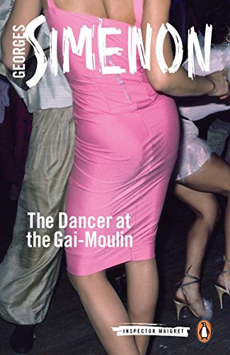 9780141393520: The Dancer at the Gai-Moulin: Inspector Maigret #10