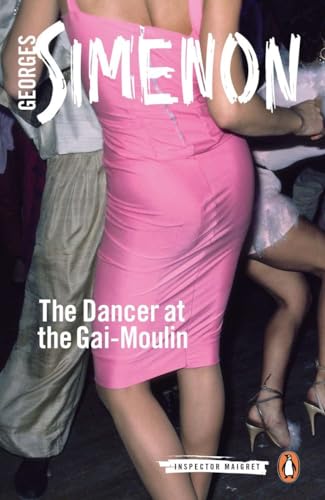 9780141393520: The Dancer at the Gai-Moulin: Inspector Maigret #10