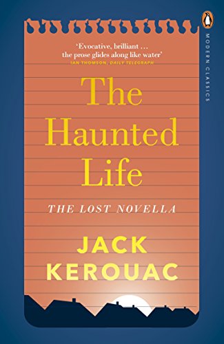 9780141394091: Jack Kerouac The haunted life (Penguin Modern Classics) /anglais
