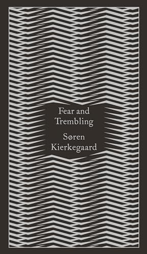 9780141395883: Penguin Classics Fear and Trembling: Dialectical Lyric By Johannes De Silentio (Penguin Pocket Hardbacks)