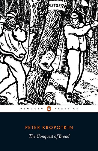 Stock image for The Conquest of Bread (Penguin Classics) for sale by Goodwill Books